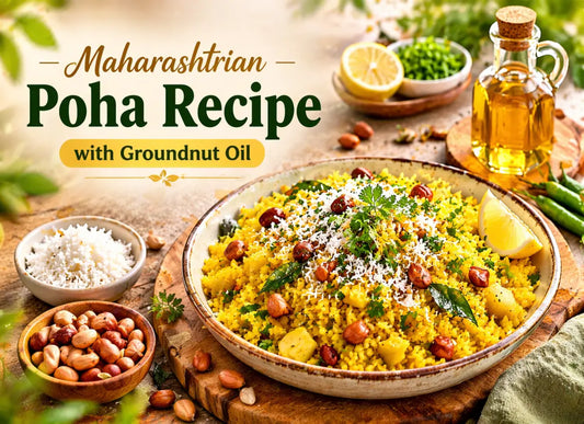 Maharashtrian Style Poha Recipe with Groundnut Oil - Blog