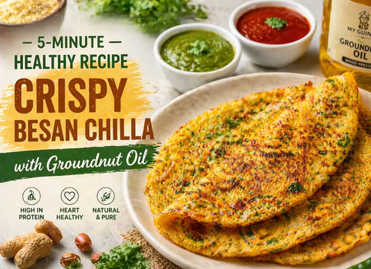 Healthy Besan Chilla in 5 Minutes with Groundnut Oil